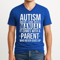 Autism Doesnt Come With A Manual It Comes With A Parent Who Never Gives Up V-Neck T-Shirt
