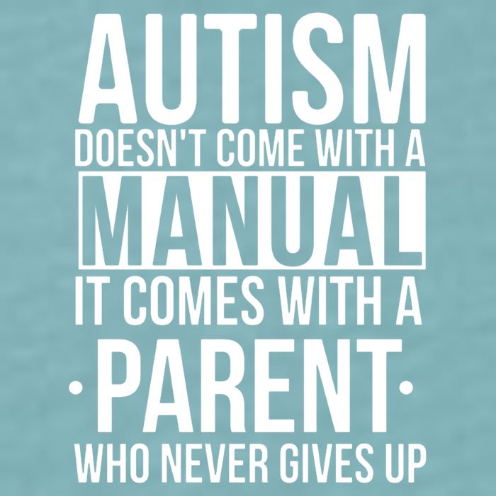 Autism Doesnt Come With A Manual It Comes With A Parent Who Never Gives Up Sueded Cloud Jersey T-Shirt