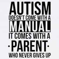 Autism Doesnt Come With A Manual It Comes With A Parent Who Never Gives Up Garment-Dyed Sweatshirt