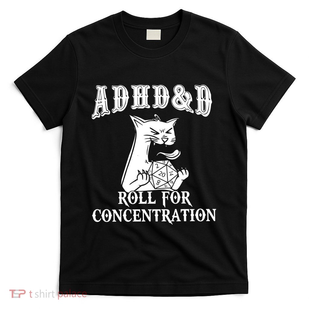 Adhd Dnd Cat T-Shirt