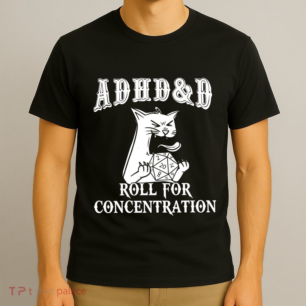 Adhd Dnd Cat T-Shirt