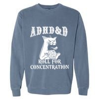 Adhd Dnd Cat Garment-Dyed Sweatshirt