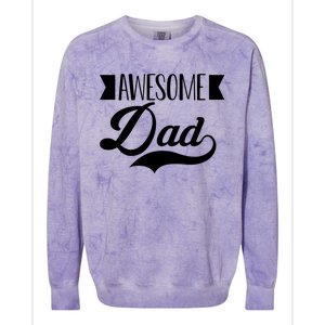 Awesome Dad Coolest Dad Funny Gift Colorblast Crewneck Sweatshirt