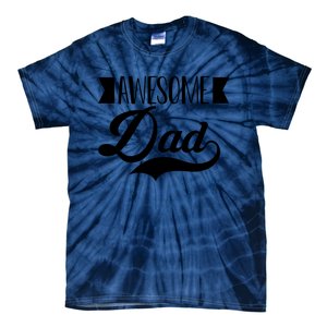 Awesome Dad Coolest Dad Funny Gift Tie-Dye T-Shirt