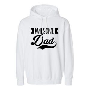 Awesome Dad Coolest Dad Funny Gift Garment-Dyed Fleece Hoodie