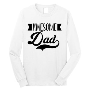 Awesome Dad Coolest Dad Funny Gift Long Sleeve Shirt