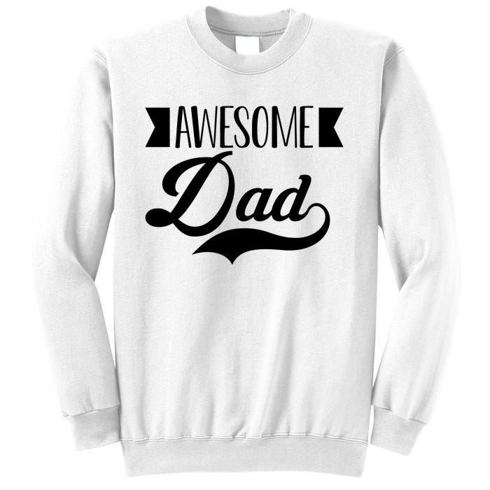 Awesome Dad Coolest Dad Funny Gift Sweatshirt