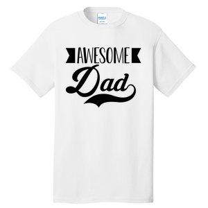 Awesome Dad Coolest Dad Funny Gift Tall T-Shirt