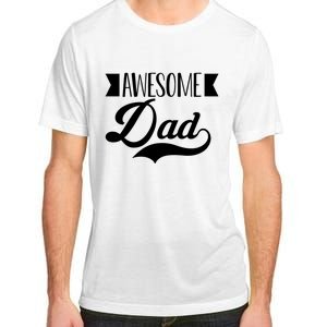 Awesome Dad Coolest Dad Funny Gift Adult ChromaSoft Performance T-Shirt