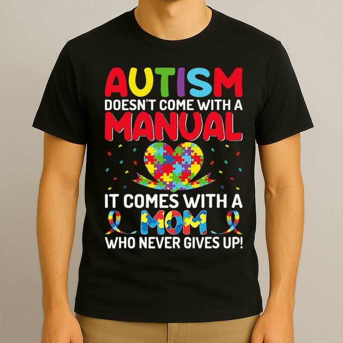 Autism Doesn't Come With A Manual Autism Awareness Support T-Shirt