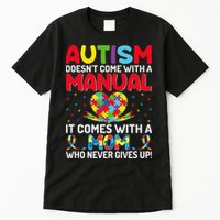 Autism Doesn't Come With A Manual Autism Awareness Support Tall T-Shirt