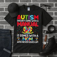 Autism Doesn't Come With A Manual Autism Awareness Support Tall T-Shirt