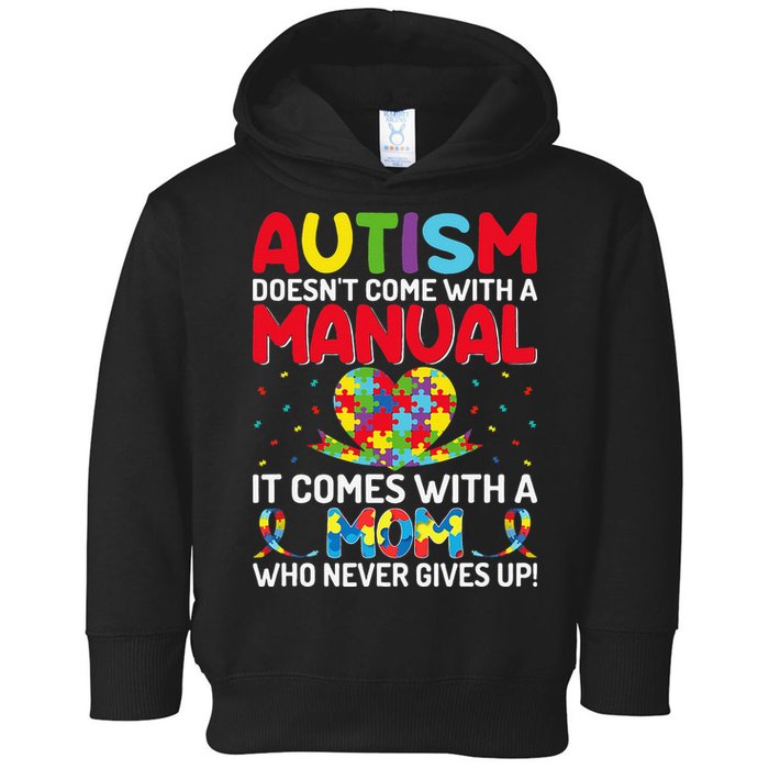 Autism Doesn't Come With A Manual Autism Awareness Support Toddler Hoodie