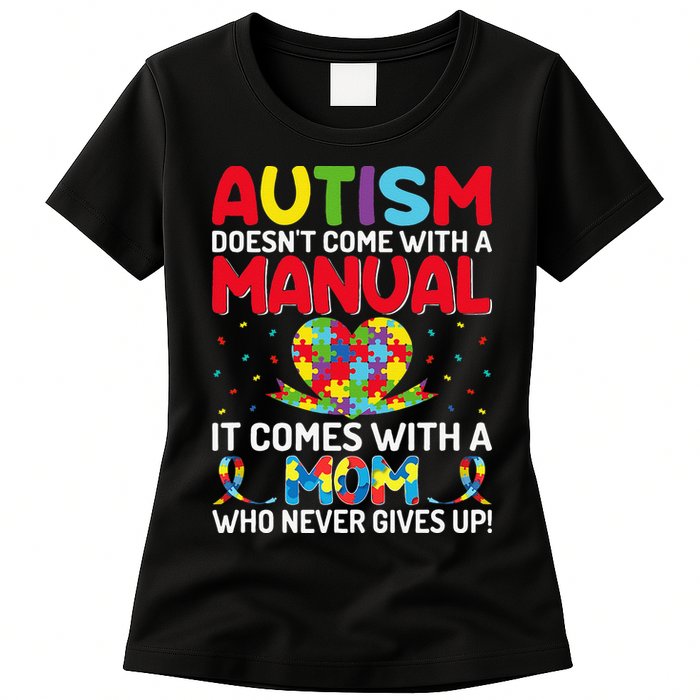 Autism Doesn't Come With A Manual Autism Awareness Support Womens T-Shirt