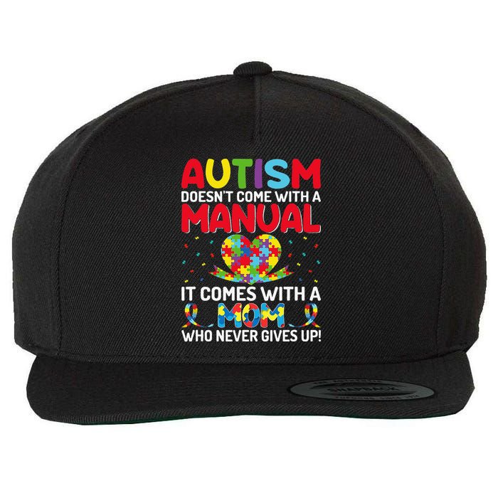 Autism Doesn't Come With A Manual Autism Awareness Support Wool Snapback Cap
