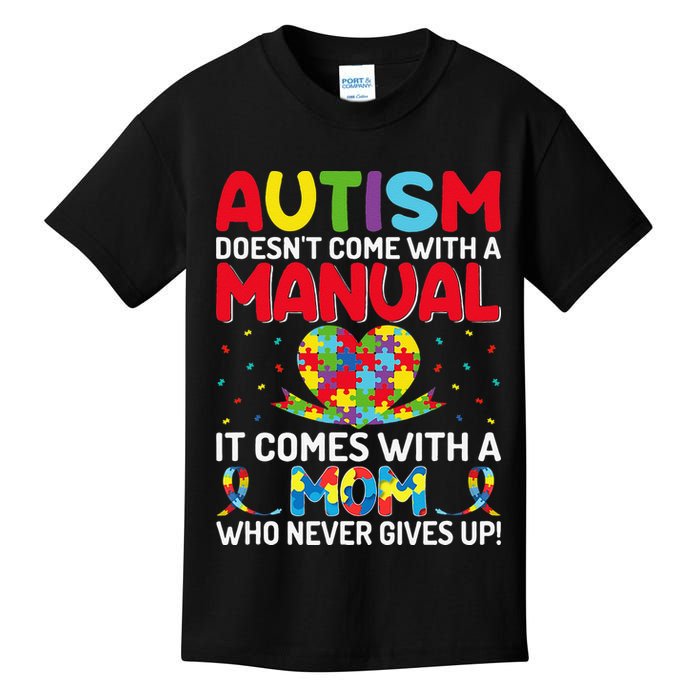 Autism Doesn't Come With A Manual Autism Awareness Support Kids T-Shirt