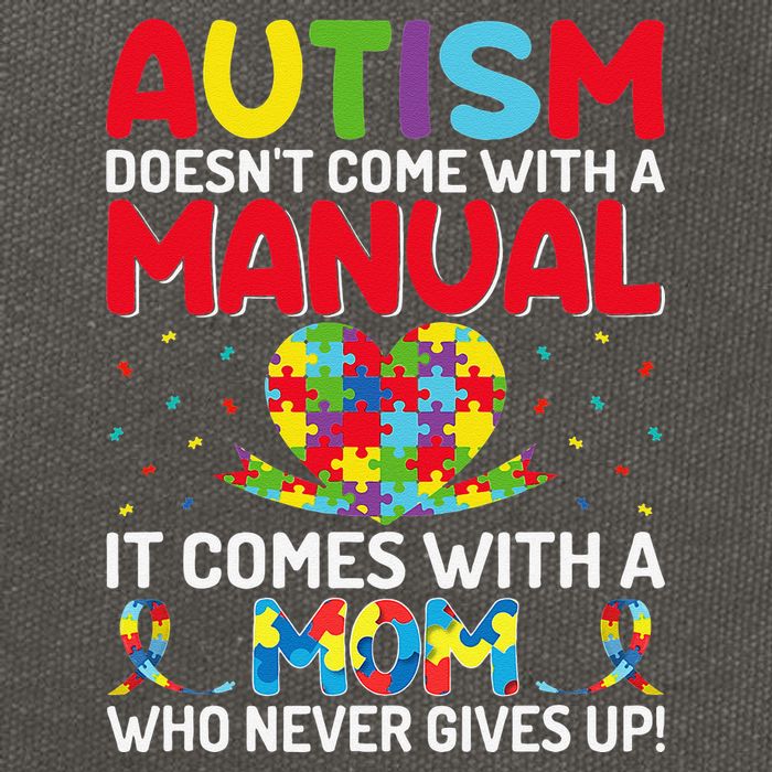 Autism Doesn't Come With A Manual Autism Awareness Support Cotton Canvas Backpack