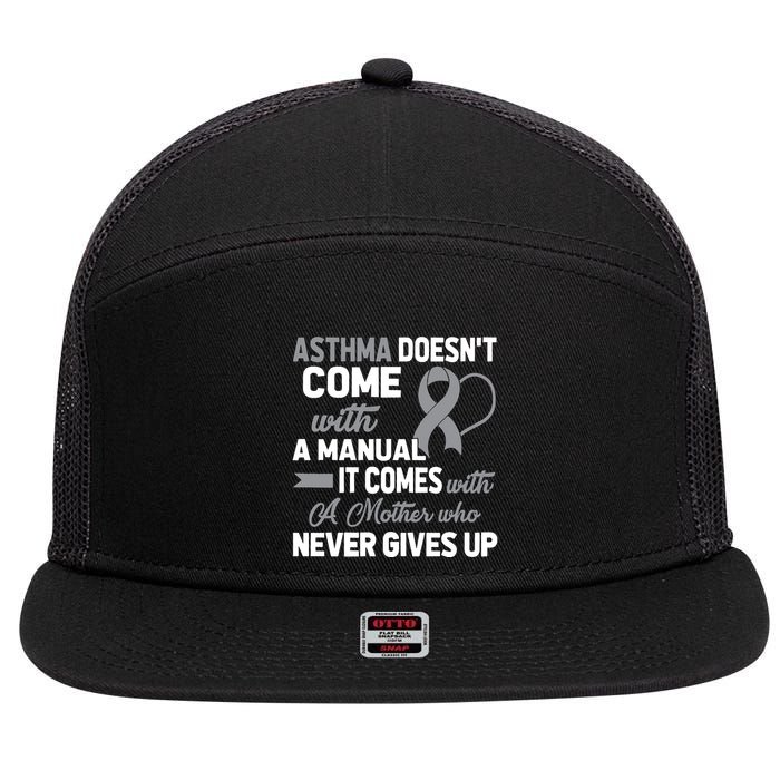 Asthma Doesn't Come With A Manual A Mother 7 Panel Mesh Trucker Snapback Hat
