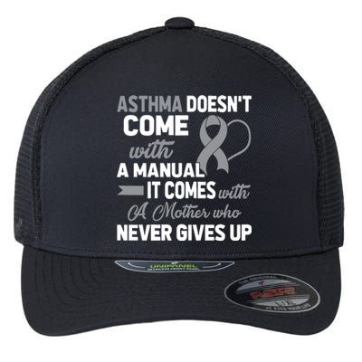 Asthma Doesn't Come With A Manual A Mother Flexfit Unipanel Trucker Cap