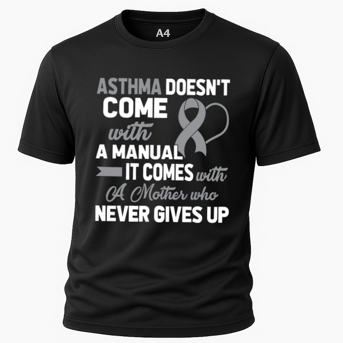 Asthma Doesn't Come With A Manual A Mother Performance Shirt