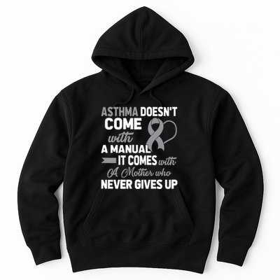 Asthma Doesn't Come With A Manual A Mother Hoodie