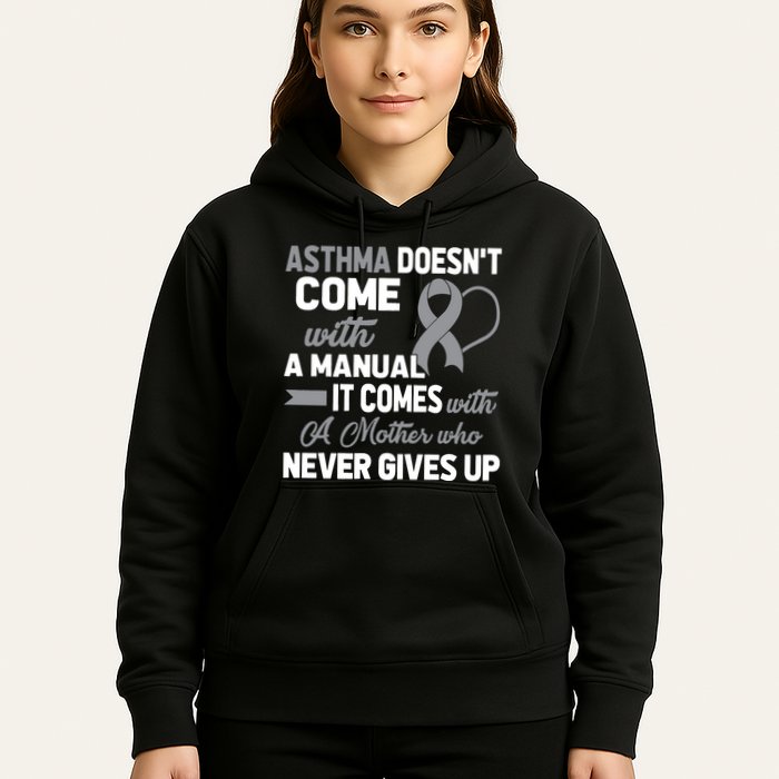 Asthma Doesn't Come With A Manual A Mother Hoodie