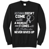 Asthma Doesn't Come With A Manual A Mother Sweatshirt