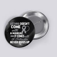 Asthma Doesn't Come With A Manual A Mother Button