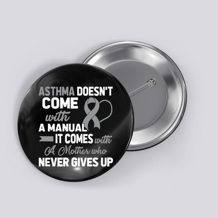Asthma Doesn't Come With A Manual A Mother Button