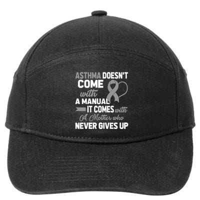 Asthma Doesn't Come With A Manual A Mother 7-Panel Snapback Hat