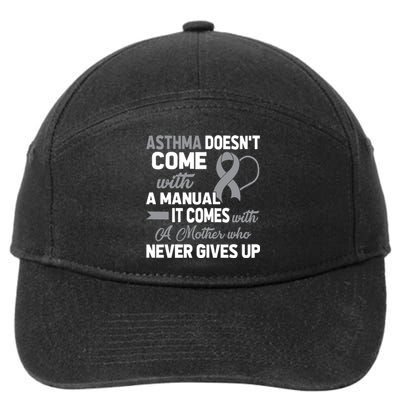 Asthma Doesn't Come With A Manual A Mother 7-Panel Snapback Hat