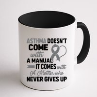 Asthma Doesn't Come With A Manual A Mother Mug