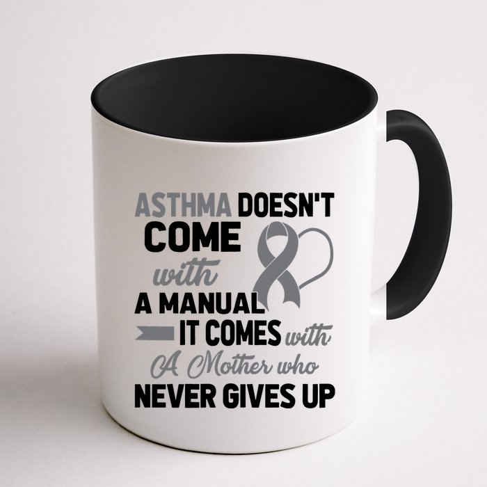 Asthma Doesn't Come With A Manual A Mother Mug