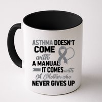 Asthma Doesn't Come With A Manual A Mother Mug