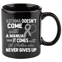 Asthma Doesn't Come With A Manual A Mother 11oz C Handle Ceramic Mug
