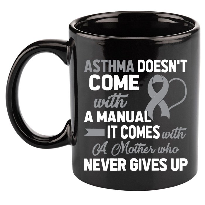 Asthma Doesn't Come With A Manual A Mother 11oz C Handle Ceramic Mug