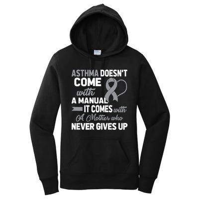 Asthma Doesn't Come With A Manual A Mother Women's Pullover Hoodie