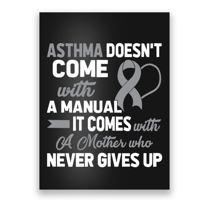 Asthma Doesn't Come With A Manual A Mother Poster