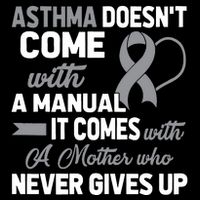 Asthma Doesn't Come With A Manual A Mother Premium T-Shirt