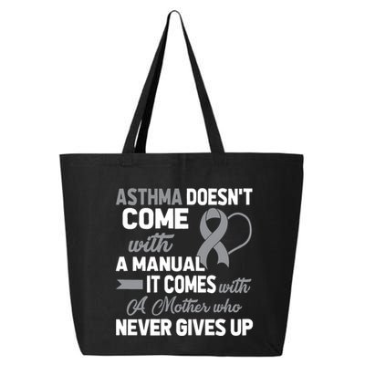 Asthma Doesn't Come With A Manual A Mother 25L Jumbo Tote