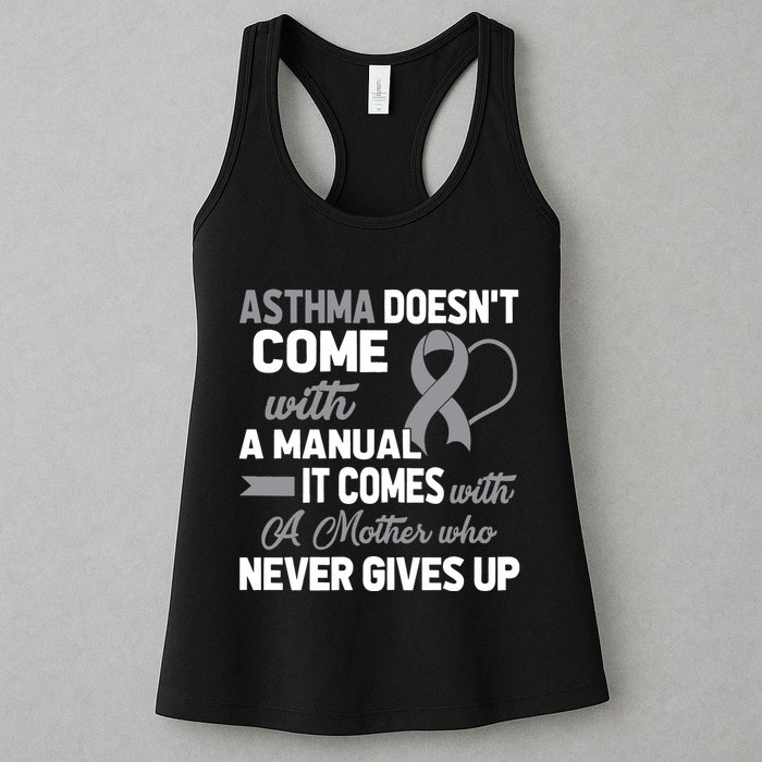 Asthma Doesn't Come With A Manual A Mother Womens Tank Top