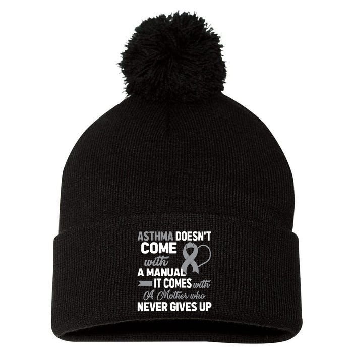 Asthma Doesn't Come With A Manual A Mother Pom Pom 12in Knit Beanie