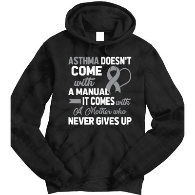 Asthma Doesn't Come With A Manual A Mother Tie Dye Hoodie