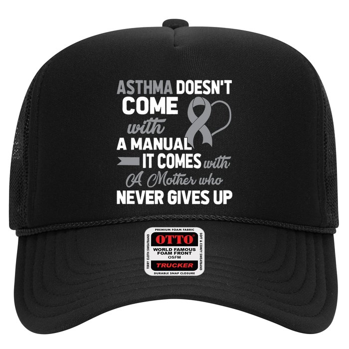 Asthma Doesn't Come With A Manual A Mother Trucker Hat