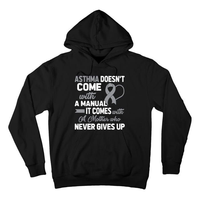 Asthma Doesn't Come With A Manual A Mother Tall Hoodie