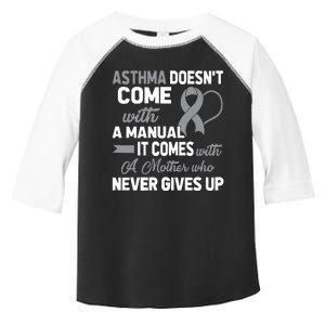 Asthma Doesn't Come With A Manual A Mother Toddler Fine Jersey T-Shirt