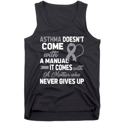 Asthma Doesn't Come With A Manual A Mother Tank Top