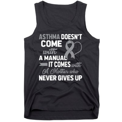 Asthma Doesn't Come With A Manual A Mother Tank Top