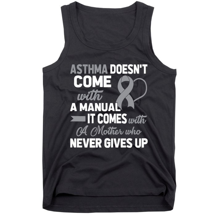 Asthma Doesn't Come With A Manual A Mother Tank Top