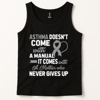 Asthma Doesn't Come With A Manual A Mother Tank Top
